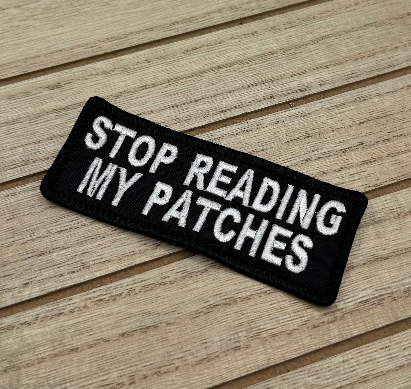 Stop Reading My Patches - Biker Patch - Iron-on